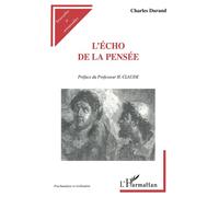 L'écho de la Pensée - Charles-Xavier Durand - L'harmattan - broché - Livre