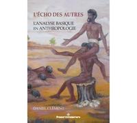 L'écho des autres L'analyse basique en anthropologie - Daniel Clément - Hermann - broché - Essai
