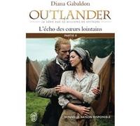 L'écho des coeurs lointains Diana Gabaldon (Auteur), Philippe Safavi (Traduction)