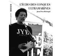 L'écho des conques ultramarines Recueil de poèmes - Jean-Yves Bertogal - Les Xerographes - broché - Poésie