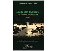 Fred Roklant Elenga Ondzé – L'écho des marigots : Les larmes d'une existence – Broché (Occasion)