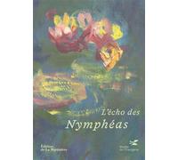 L'écho des Nymphéas - Claude Monet - La Martiniere Eds De - relié - Beau livre