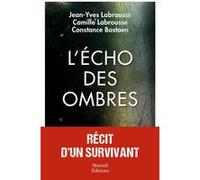 L'écho des ombres, récit d'un survivant