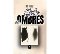 L'écho des ombres - Skyy Dupriez - Le Lys Bleu - broché - Poésie