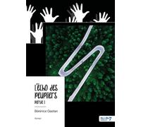 L'écho des peupliers - Tome 1 - Bérénice Gastian - Nombre 7 - broché - Roman