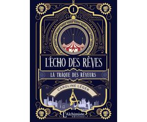 L'écho des rêves - tome 1 : La traque des Rêveurs