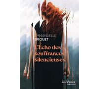L'écho des souffrances silencieuses - Emmanuelle Drouet - Jouvence - broché - Roman