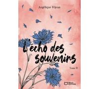 L'écho des souvenirs - Tome II