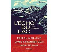 L'Écho du lac - Prix du Meilleur Livre Etranger 2021 non-fiction: Guerre et paix à travers les Balkans