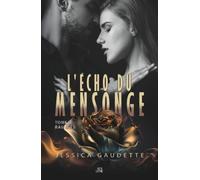 L'Écho du mensonge: Ravagés