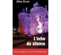 L'écho du silence Aline Duret (Auteur)
