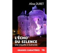 L'écho du silence: Grands caractères