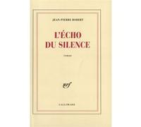 L'Écho du silence Jean-Pierre Robert (Auteur)