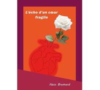 L'echo d'un coeur fragile