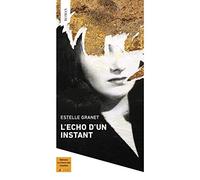 L'écho d'un instant