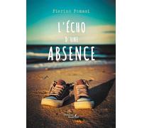 L'écho d'une absence - Pierino Fomasi - Baudelaire - broché - Roman