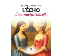 L'écho d'une amitié éternelle
