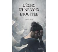 L'écho d'une voix étouffée
