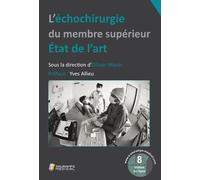 L ECHOCHIRURGIE DU MEMBRE SUPERIEUR. ETAT DE L ART