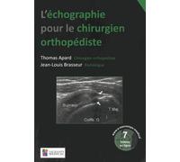 L ECHOGRAPHIE POUR LE CHIRURGIEN ORTHOPEDISTE