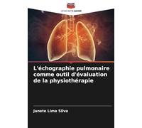 L'échographie pulmonaire comme outil d'évaluation de la physiothérapie