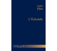 L'Écholalie - André Hirt - Hermann - broché - Essai