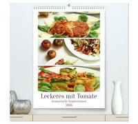 Leckeres mit Tomate (hochwertiger Premium Wandkalender 2026 DIN A2 hoch), Kunstdruck in Hochglanz: Inspirationen für ein aromatisches und vielseitiges Fruchtgemüse