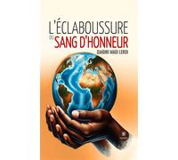 L'éclaboussure du sang d'honneur - Djabiri Madi Leroi - Le Lys Bleu - broché - Roman