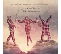 Leclair – Elite de Bons Mots / the Beggar’s Ensemble