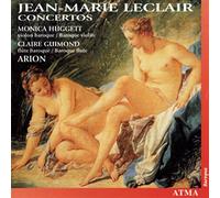 Leclair, J. - Concertos pour violon, flûte & basse continue op.7 nos 1, 3 & 6, op.10 n°1
