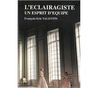 L'éclairagiste : un esprit d'équipe