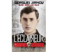 L'éclaireur Du recrutement à la formation, l'histoire vraie et stupéfiante du seul espion du KGB à avoir intégré l'ENA pour infiltrer l'administration française - Sergueï Jirnov - Nimrod - broché - Es