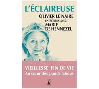 Marie de Hennezel et Olivier Le Naire – L'Éclaireuse – Entretiens avec Marie de Hennezel – Poche