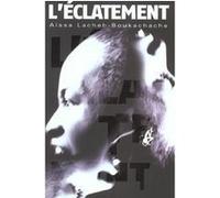 L'éclatement Aïssa Lacheb (Auteur)