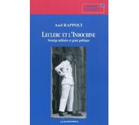 Leclerc et l'indochine - Axel Rappolt - Economica - broché - Biographie