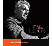Leclerc, Felix - Coffret Master serie : Felix Leclerc