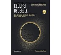 L'eclipsi del segle: Guia per gaudir de l'eclipsi solar total del 12 d'agost de 2026