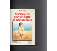 L'éclosion psychique de l'être humain