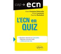 L'ECN en QUIZZ (+ réflexes et mots clés) - Clara Delaruelle - Ellipses - broché - Scolaire / Universitaire