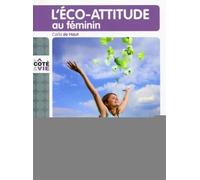 L'éco-Attitude Au Féminin | Occasion