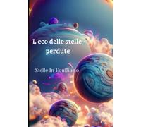 L'eco Delle Stelle Perdute: Stelle In Equilibrio