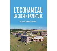 L'ECOHAMEAU, Un Chemin D'AVENTURE