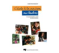 L'école À La Maison Au Québec - Un Projet Familial, Social Et Démocratique