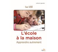 L'école À La Maison - Apprendre Autrement