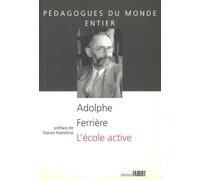 L'Ecole active de Adolphe Ferriere