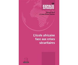L'école africaine face aux crises sécuritaires - Zakaria Soré - Academia Eds - broché - Essai