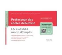 L'école au quotidien - Professeur des écoles débutants - La Classe mode d'emploi Serge Herreman (Auteur), Jannick Caillabet (Auteur), René Etrillard (Auteur), Patrick Ghrenassia (Auteur), Kathy Similo