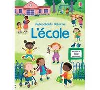 L'école - Autocollants Usborne Holly Bathie (Auteur), Alice Beecham (Auteur), Joanne Partis (Illustration), Meg Dobbie (Conception couverture ou illustration), Véronique Duran (Traduction)