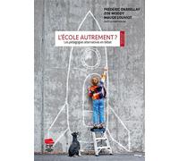 L'école autrement? Les pédagogies alternatives en débat - Frédéric Darbellay - Alphil - broché - Essai