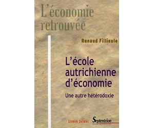 L''école autrichienne d''économie: Une autre hétérodoxie